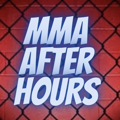 MMA After Hours Ep: 103 A Blast From the Past Returns