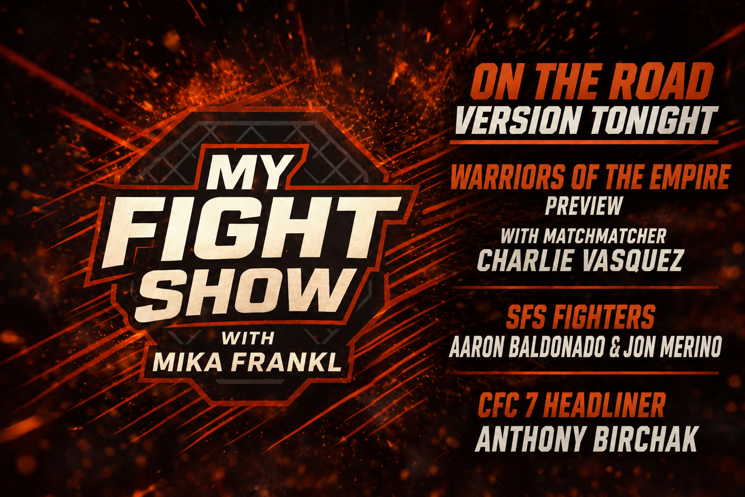 My Fight Show with Mika Frankl Ep. 29 - This is Where Combat Sports Live